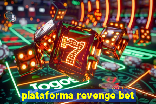 plataforma revenge bet